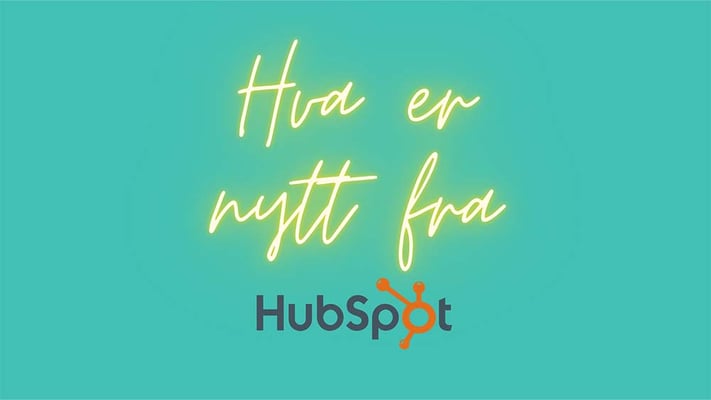 Hva er nytt fra HubSpot